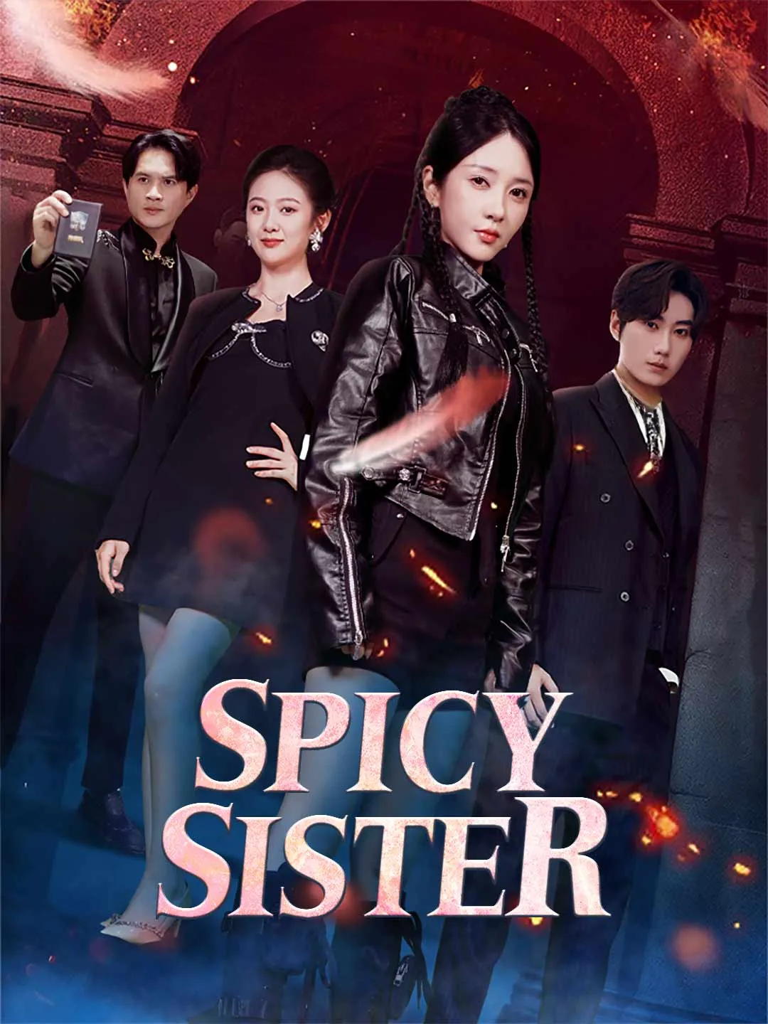 Watch Spicy Sister All Episodes Free Spicy Sister (63 Episodes) - Official Drama Poster