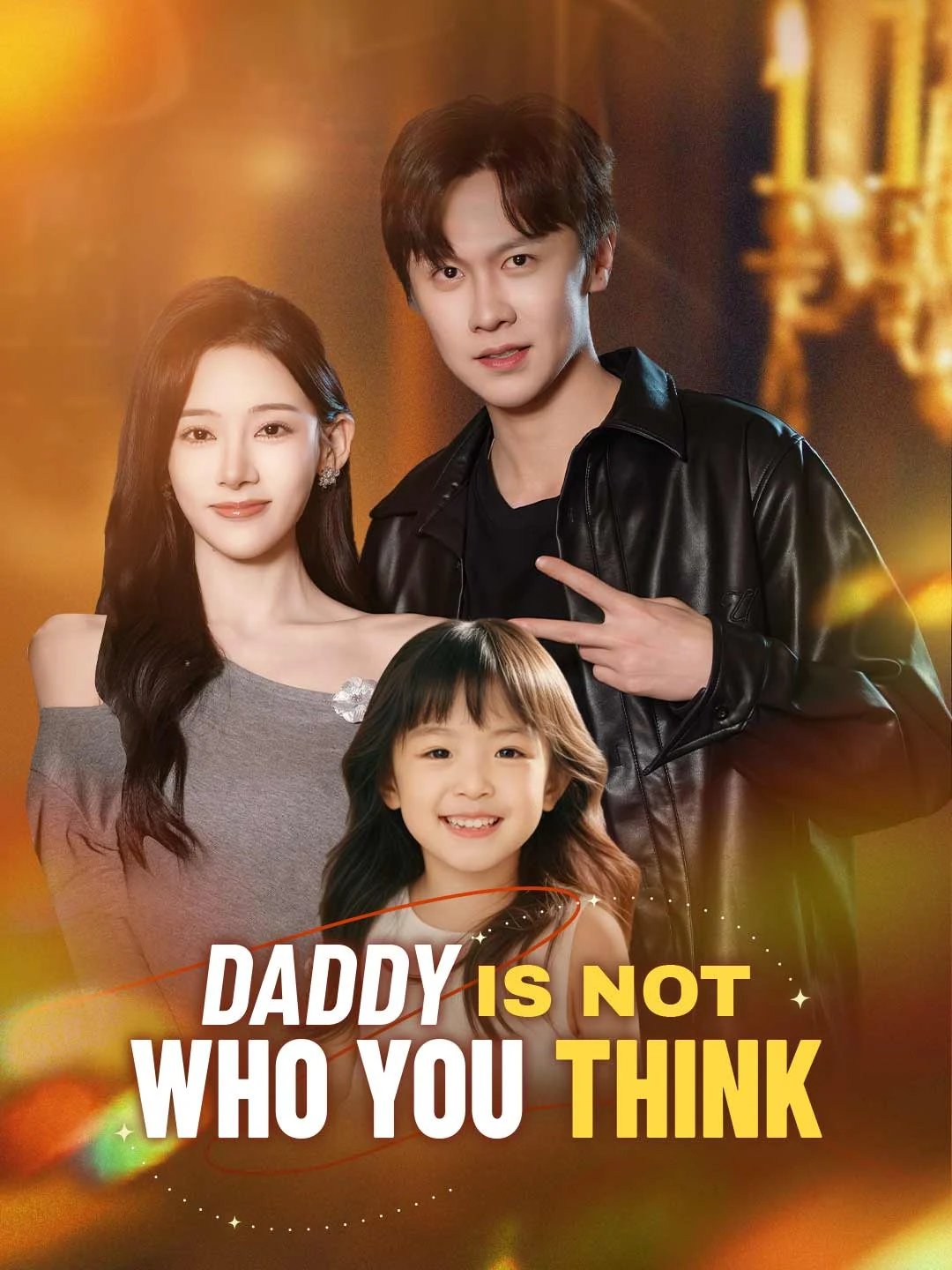 Watch Daddy Is Not Who You Think All Episodes Free Daddy Is Not Who You Think (89 Episodes) - Official Drama Poster