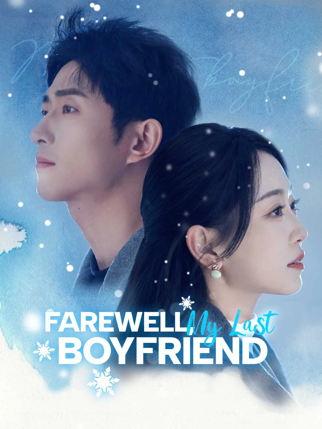 Watch Farewell, My Last Boyfriend All Episodes Free Farewell, My Last Boyfriend (77 Episodes) - Official Drama Poster