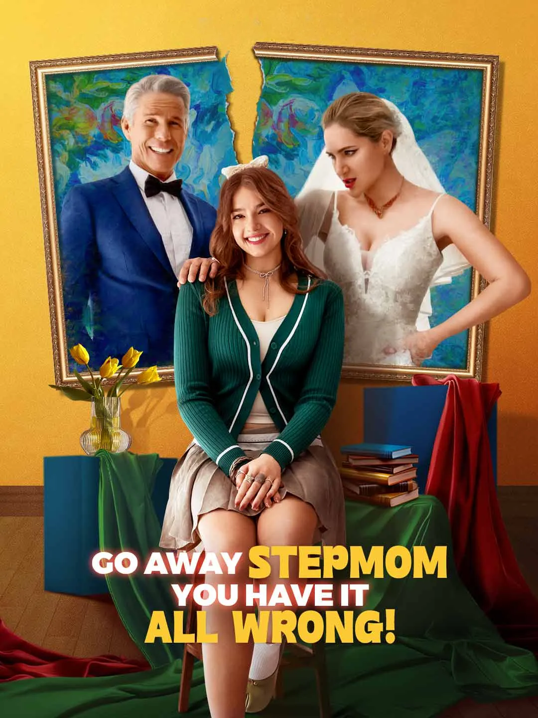 Watch Go Away Stepmom, You Have It All Wrong! All Episodes Free Go Away Stepmom, You Have It All Wrong! (56 Episodes) - Official Drama Poster