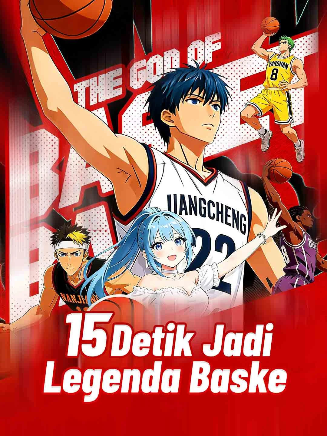 Watch 15 Seconds to Basketball Legend All Episodes Free 15 Seconds to Basketball Legend (63 Episodes) - Official Drama Poster