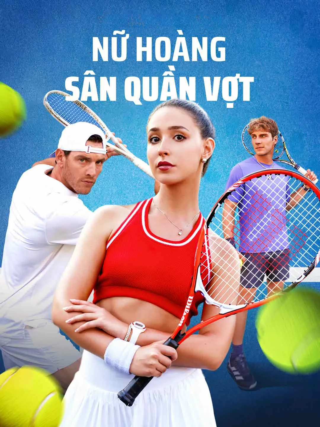 Watch Tennis Queen All Episodes Free Tennis Queen (81 Episodes) - Official Drama Poster