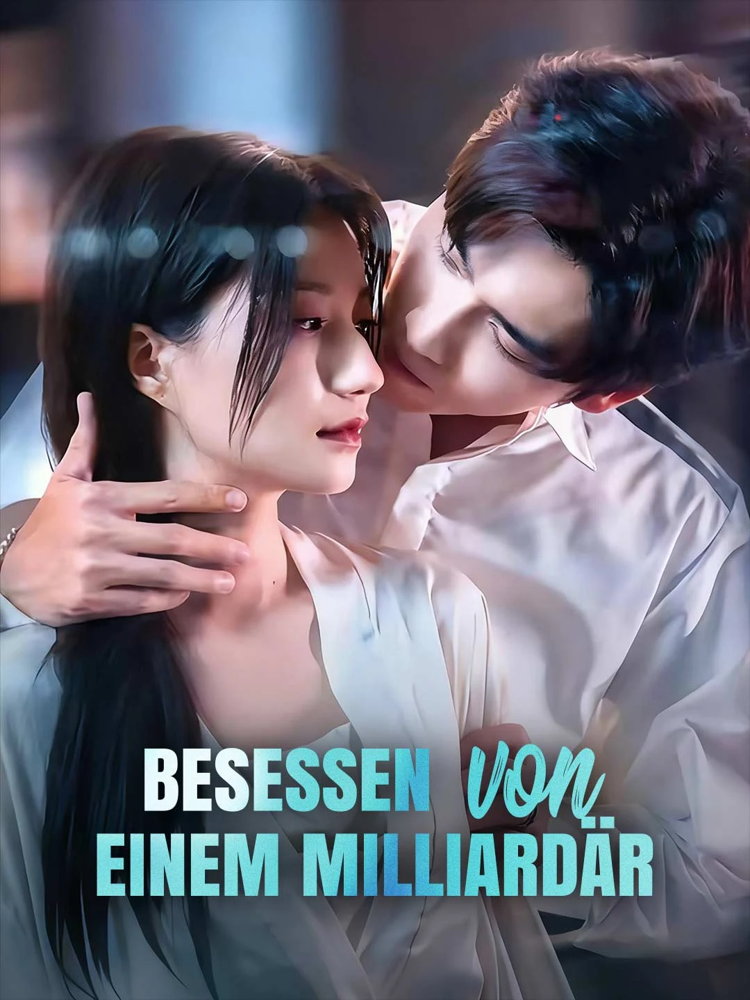 Watch Obsessed with a Billionaire All Episodes Free Obsessed with a Billionaire (96 Episodes) - Official Drama Poster