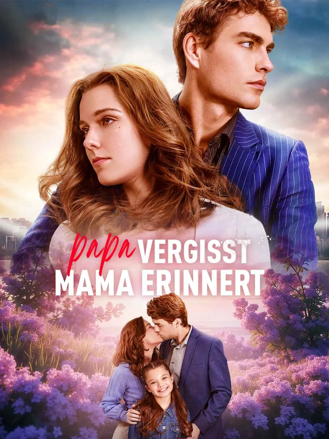 Watch Dad Forgets, Mom Remembers All Episodes Free Dad Forgets, Mom Remembers (62 Episodes) - Official Drama Poster