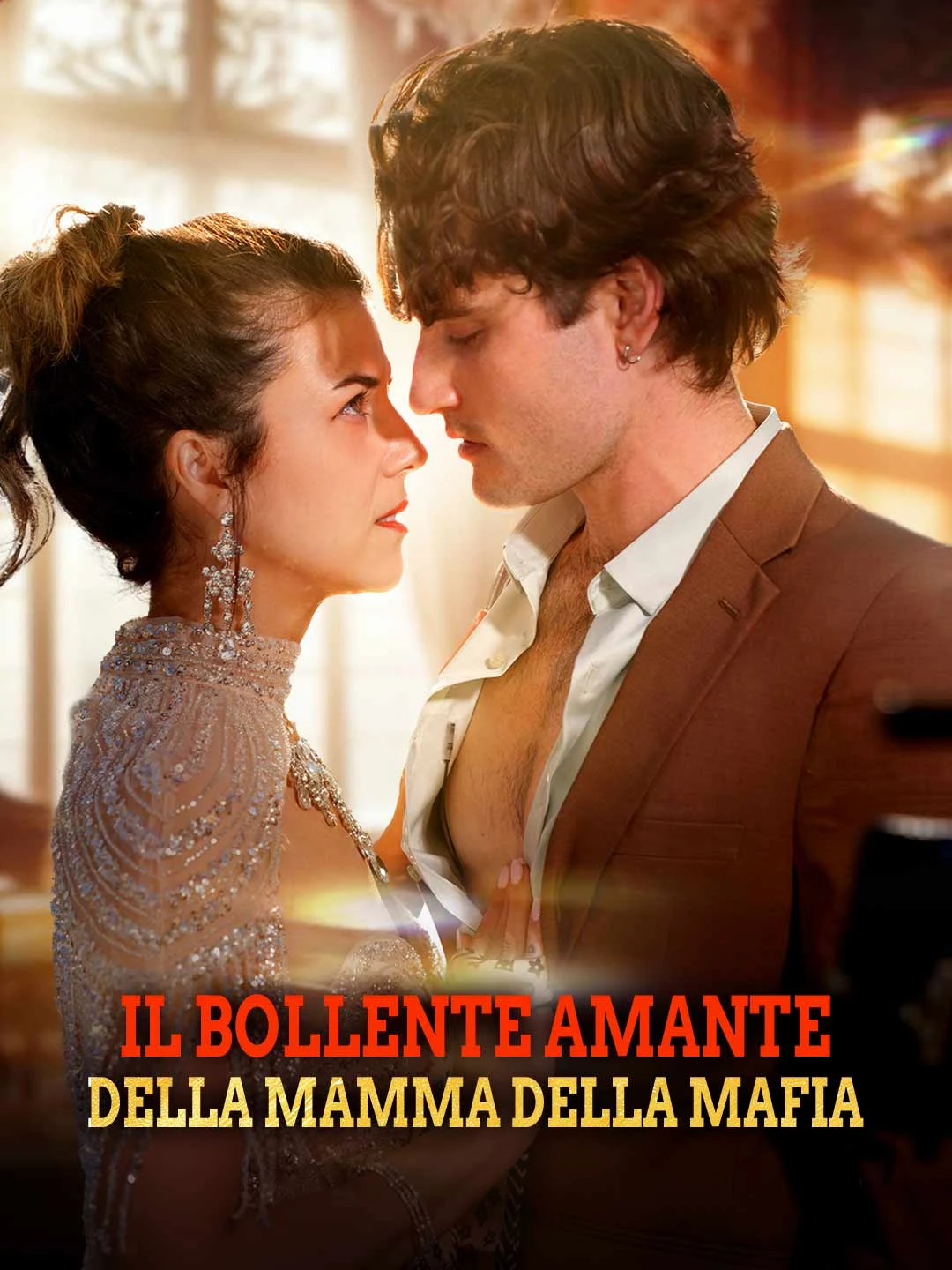 Watch The Mafia Mom's Hot Lover All Episodes Free The Mafia Mom's Hot Lover (51 Episodes) - Official Drama Poster