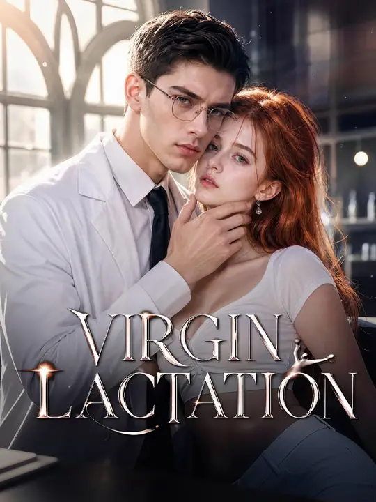 Watch Virgin Lactation All Episodes Free Virgin Lactation (27 Episodes) - Official Drama Poster