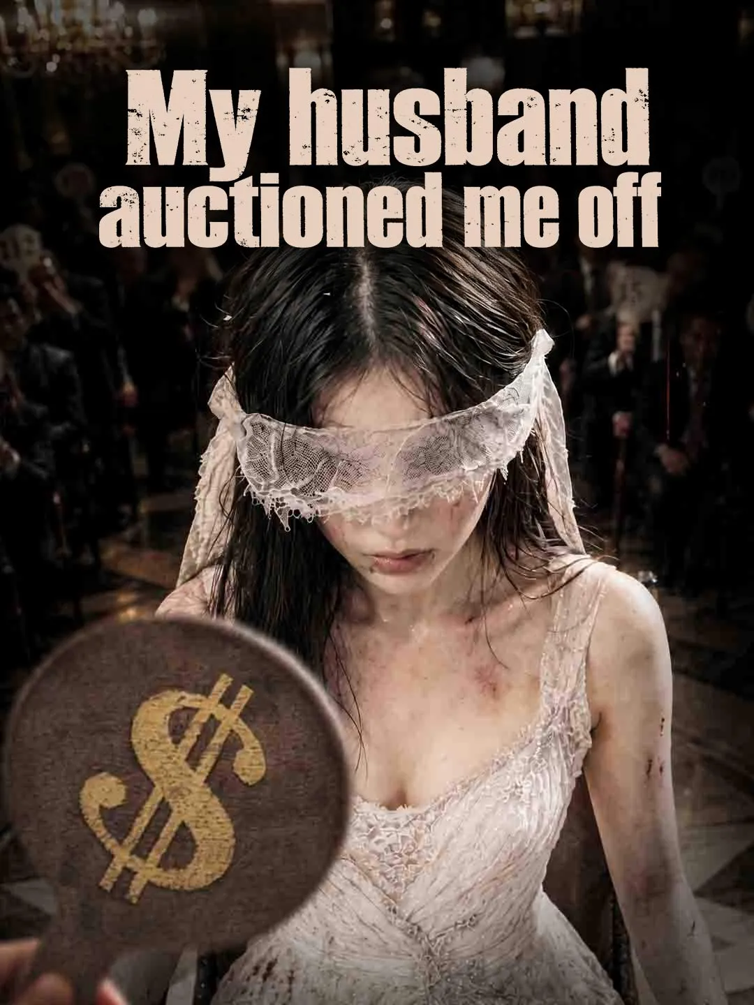 Watch My Husband Auctioned Me Off All Episodes Free My Husband Auctioned Me Off (25 Episodes) - Official Drama Poster