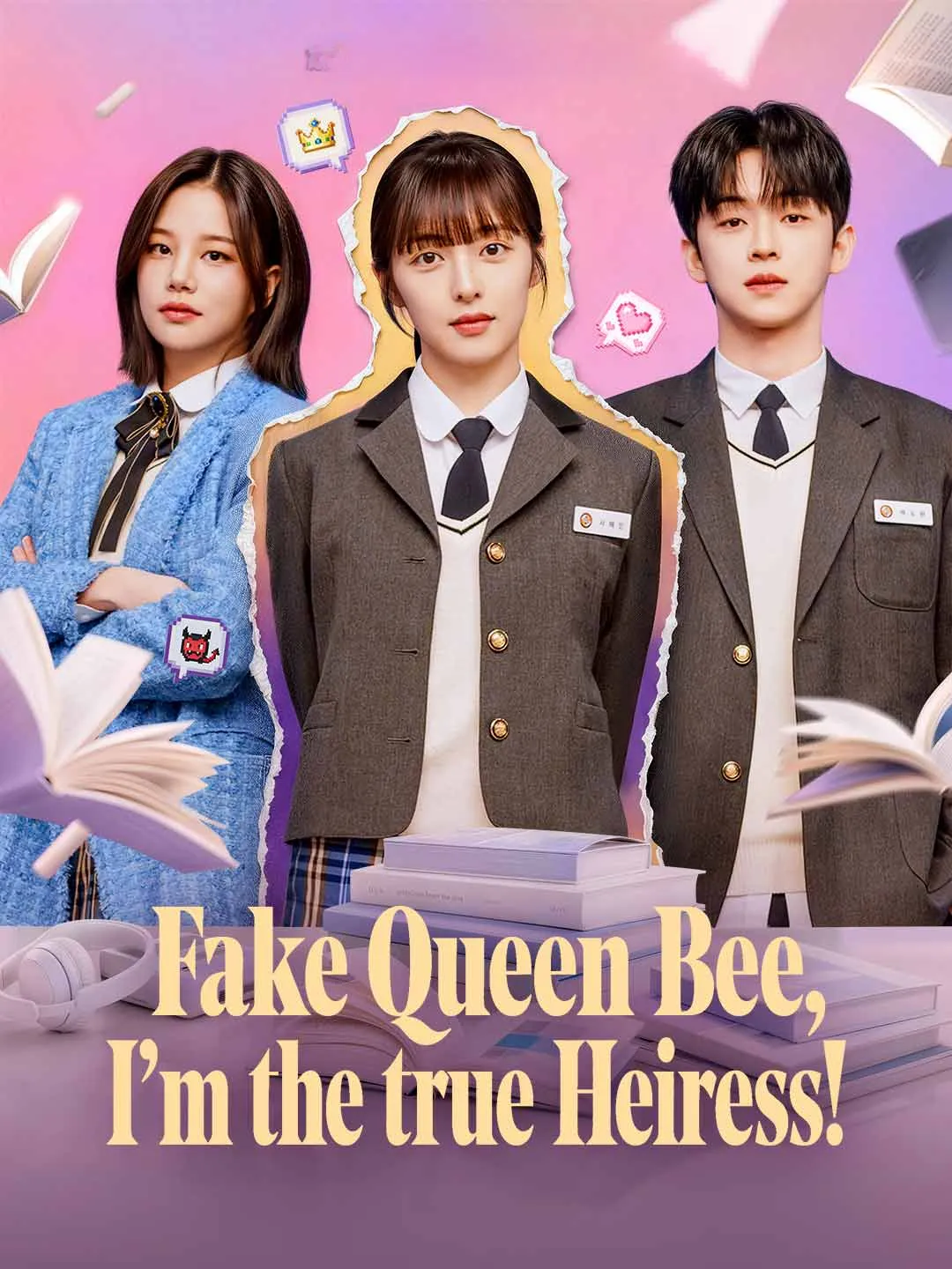 Watch Fake Queen Bee, I'm the true Heiress! All Episodes Free Fake Queen Bee, I'm the true Heiress! (94 Episodes) - Official Drama Poster