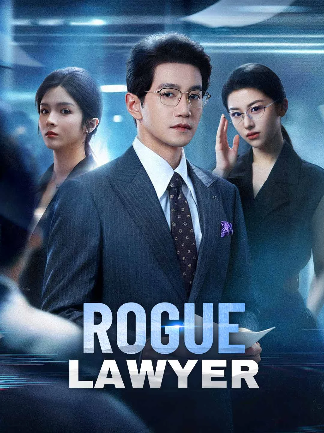 Watch Rogue Lawyer All Episodes Free Rogue Lawyer (82 Episodes) - Official Drama Poster