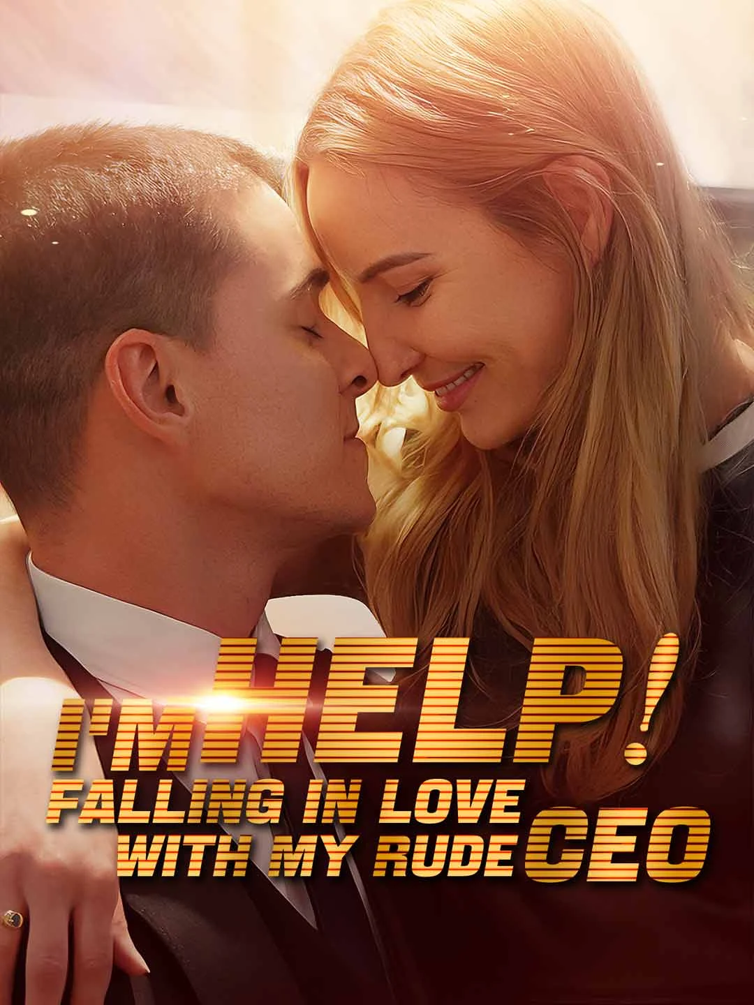 Watch Help! I’m Falling In Love With My Rude CEO All Episodes Free Help! I’m Falling In Love With My Rude CEO (61 Episodes) - Official Drama Poster