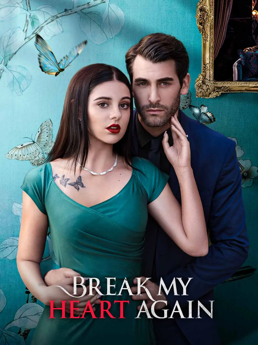 Watch Break My Heart Again All Episodes Free Break My Heart Again (81 Episodes) - Official Drama Poster