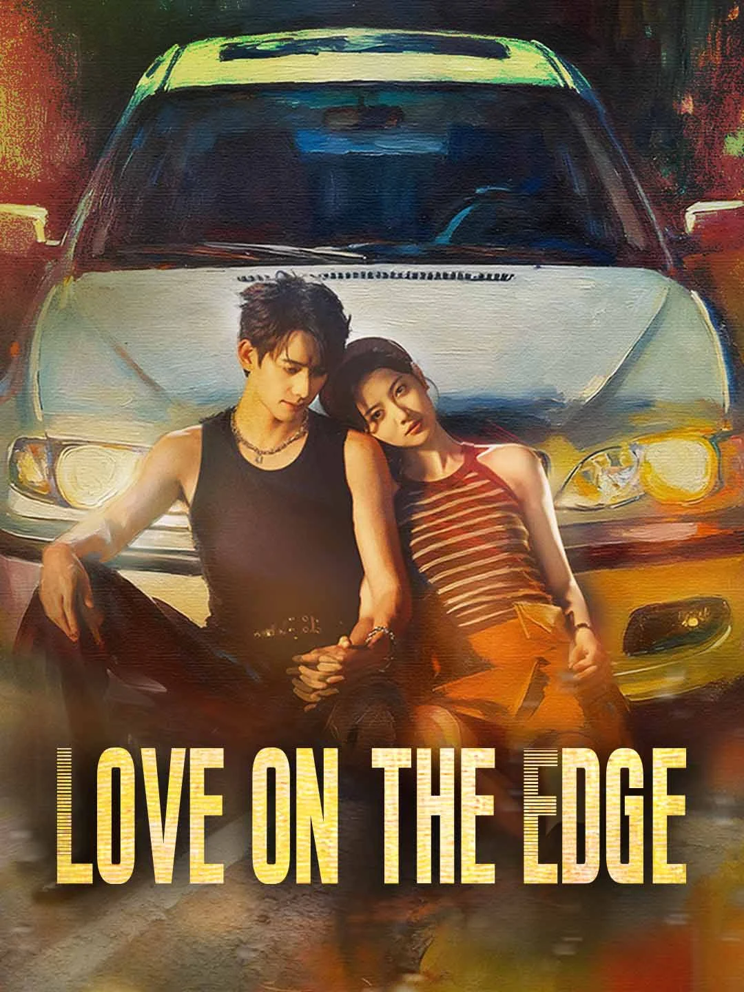 Watch Love on the Edge All Episodes Free Love on the Edge (65 Episodes) - Official Drama Poster