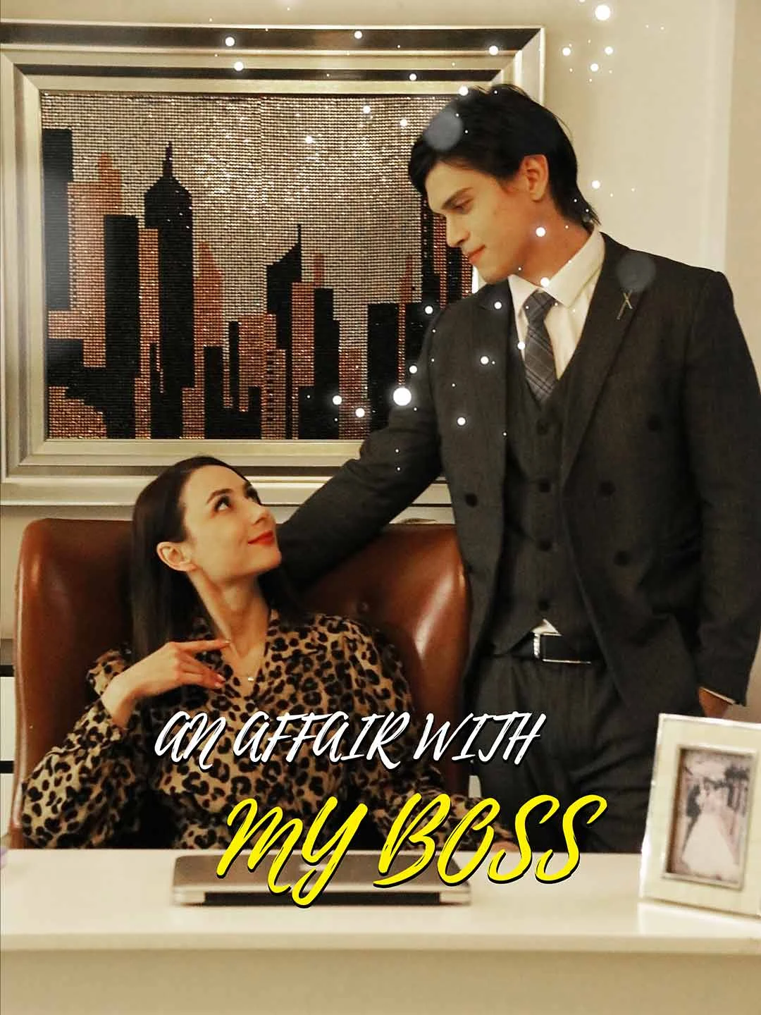 Watch An Affair With My Boss All Episodes Free An Affair With My Boss (61 Episodes) - Official Drama Poster
