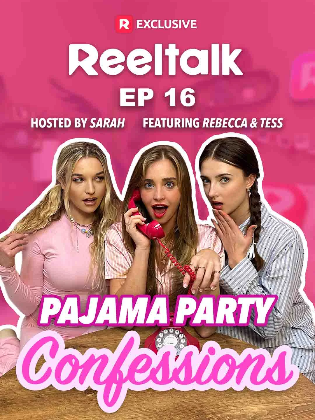 Watch ReelTalk EP16-Pajama Party Confessions All Episodes Free ReelTalk EP16-Pajama Party Confessions (10 Episodes) - Official Drama Poster
