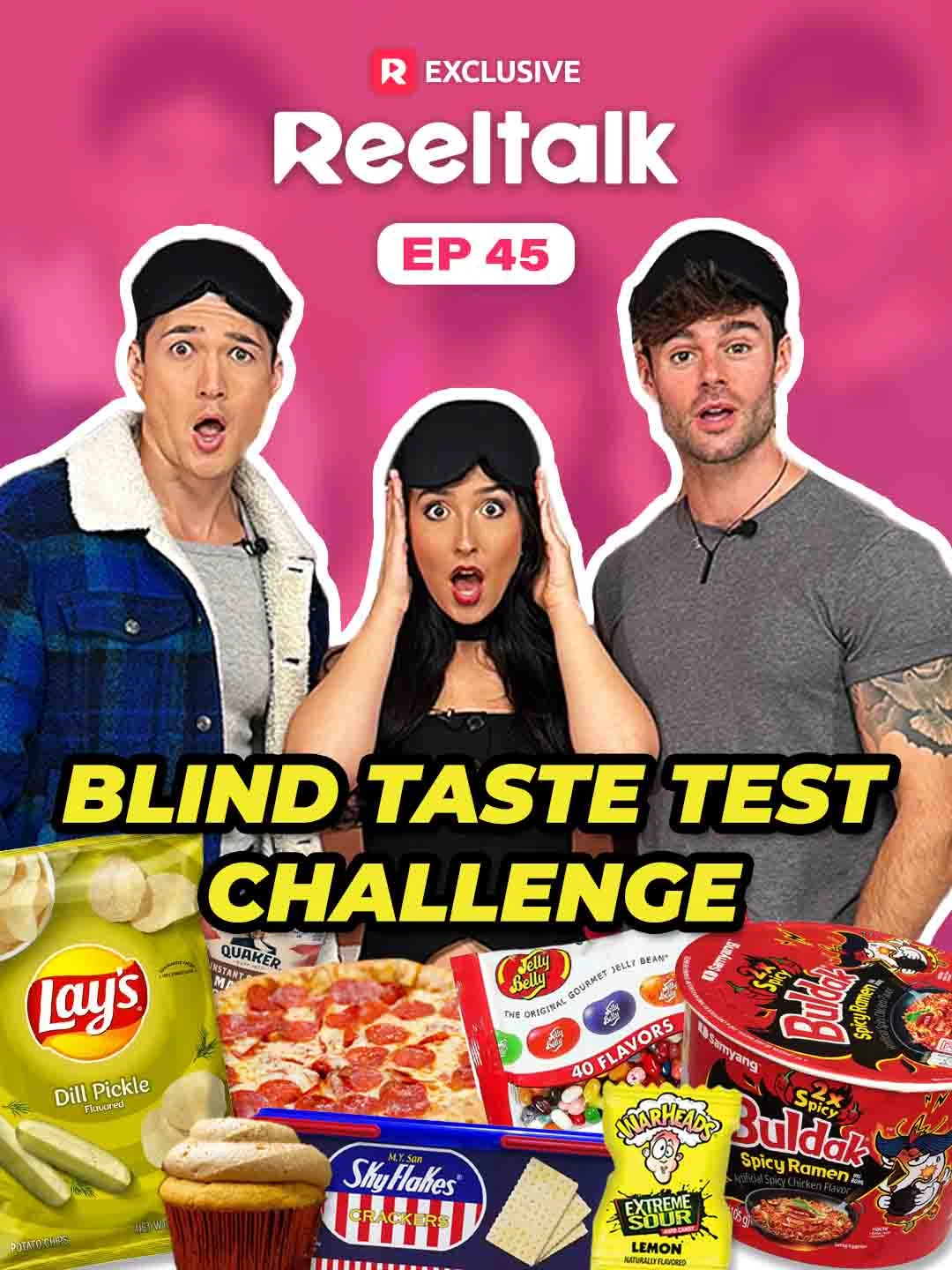Watch ReelTalk EP 45-Blind Taste Test Challenge All Episodes Free ReelTalk EP 45-Blind Taste Test Challenge (11 Episodes) - Official Drama Poster