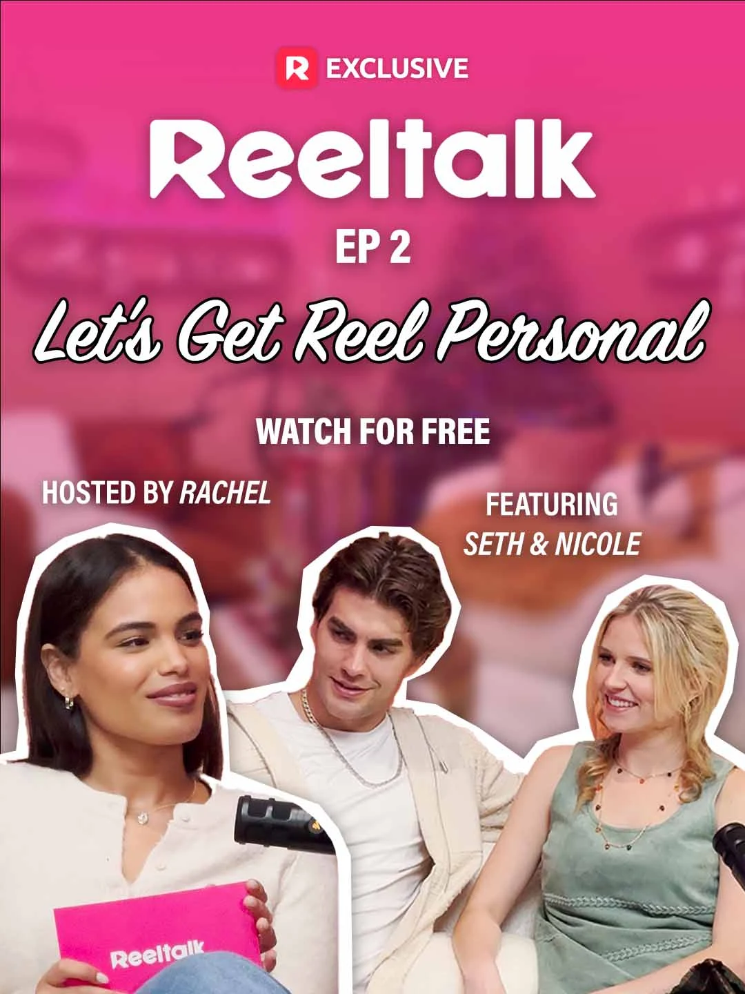 Watch ReelTalk EP2-Let’s get reel personal All Episodes Free ReelTalk EP2-Let’s get reel personal (10 Episodes) - Official Drama Poster