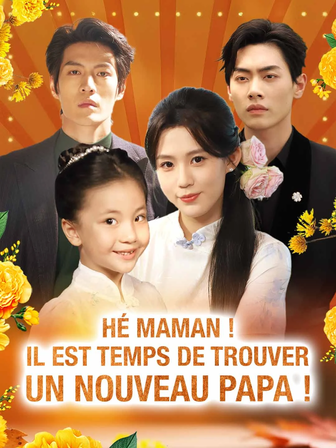 Watch Mom! Time to find a new dad! All Episodes Free Mom! Time to find a new dad! (87 Episodes) - Official Drama Poster