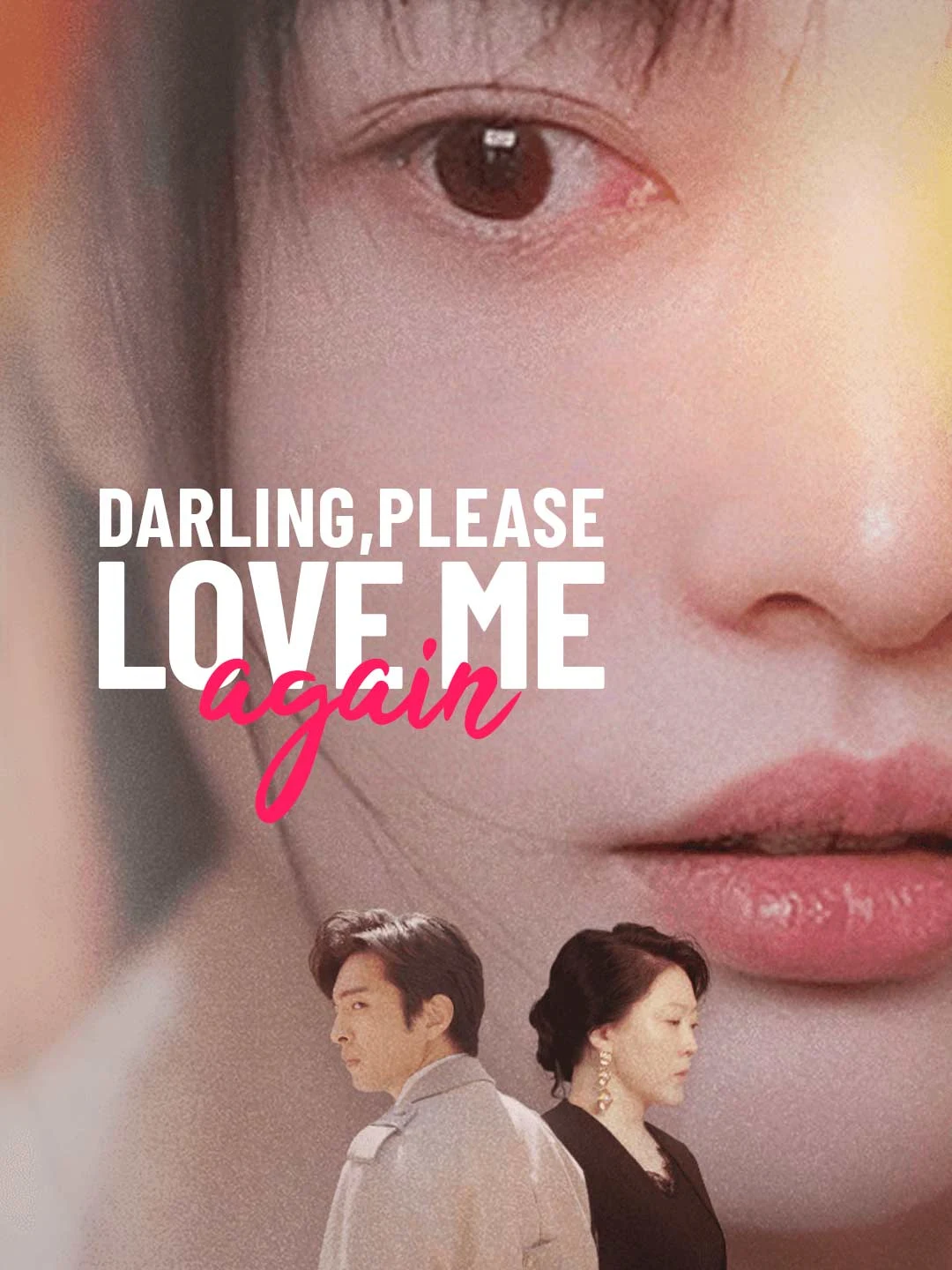Darling, Please Love Me Again - Watch Free on ShortDramaTV