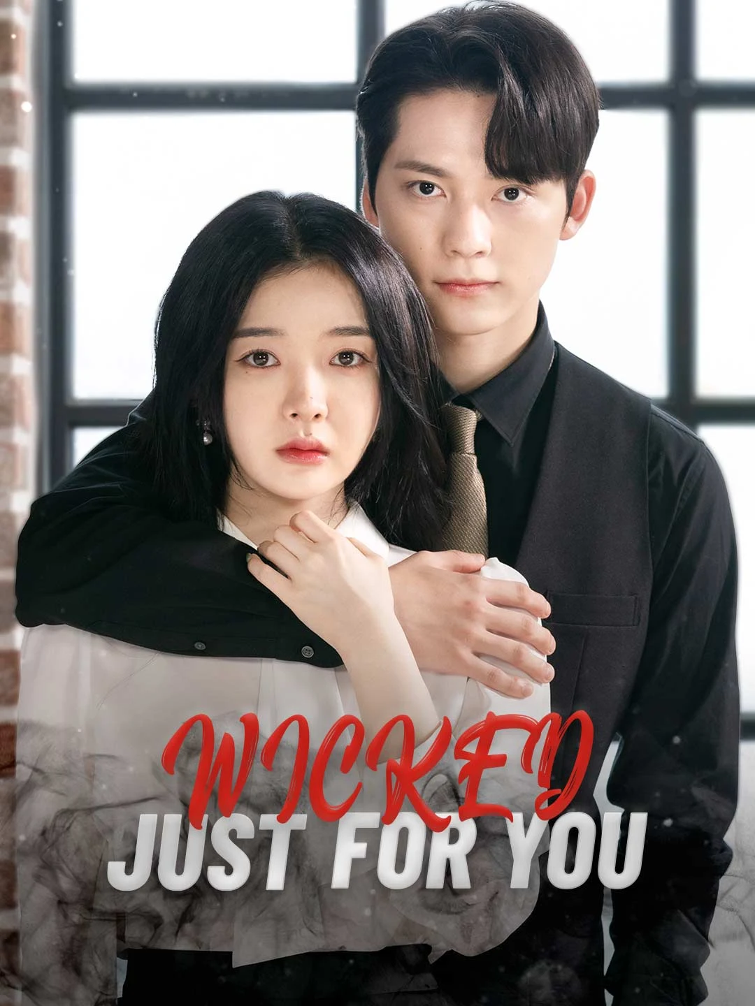 Watch Wicked Just For You Online Free Wicked Just For You - Watch Free on ShortDramaTV