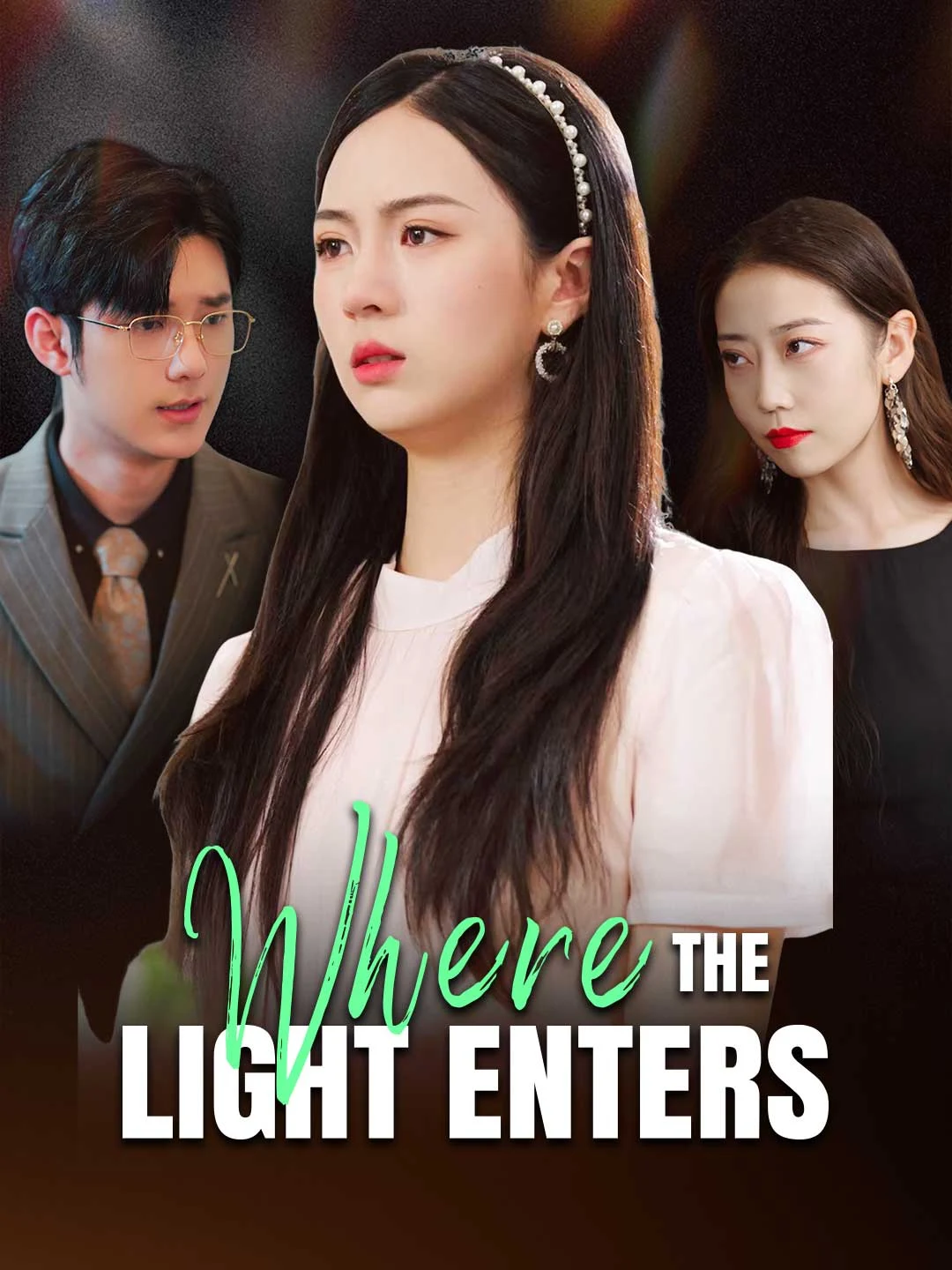 Watch Where the Light Enters All Episodes Free Where the Light Enters (31 Episodes) - Official Drama Poster