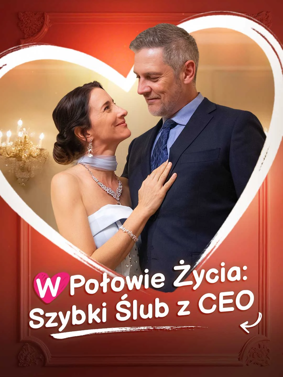 Watch Mid-Life: Sudden Marriage to CEO All Episodes Free Mid-Life: Sudden Marriage to CEO (55 Episodes) - Official Drama Poster