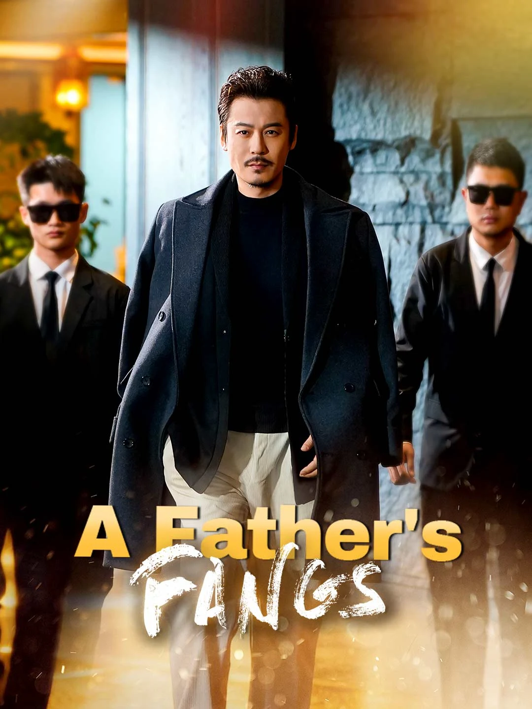 Watch A Father's Fangs All Episodes Free A Father's Fangs (70 Episodes) - Official Drama Poster