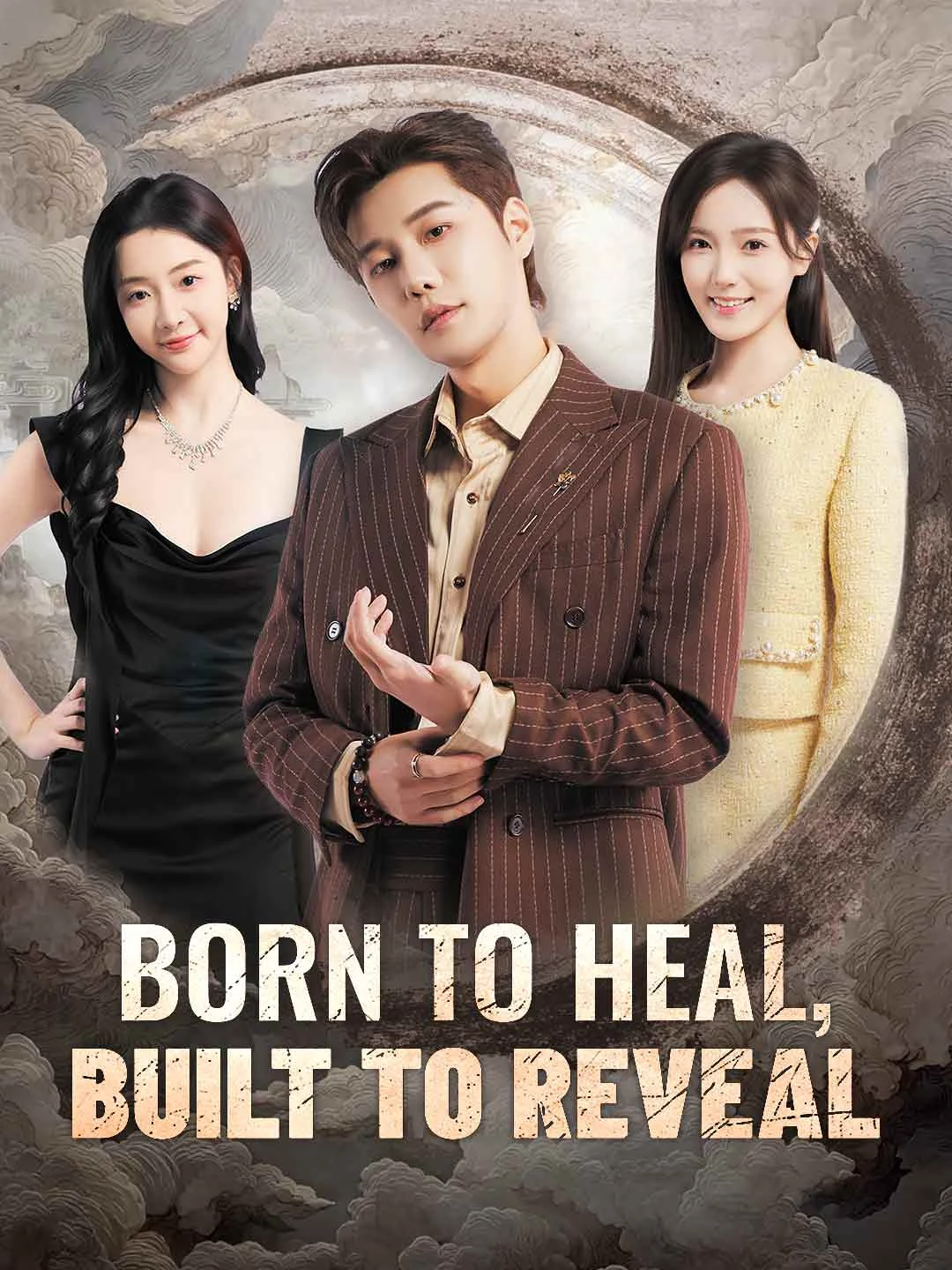 Watch Born to Heal, Built to Reveal All Episodes Free Born to Heal, Built to Reveal (75 Episodes) - Official Drama Poster