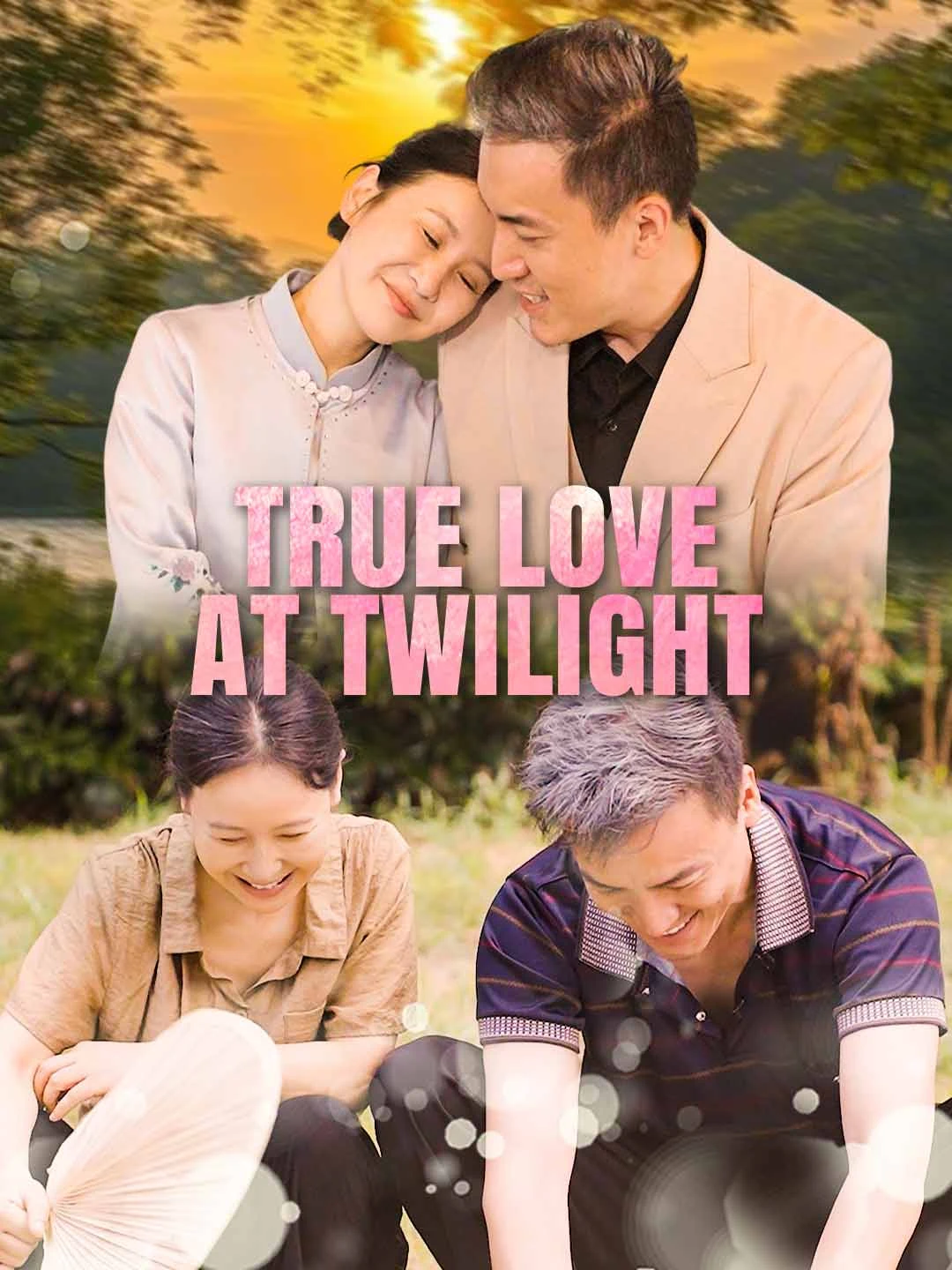 Watch True Love at Twilight All Episodes Free True Love at Twilight (34 Episodes) - Official Drama Poster