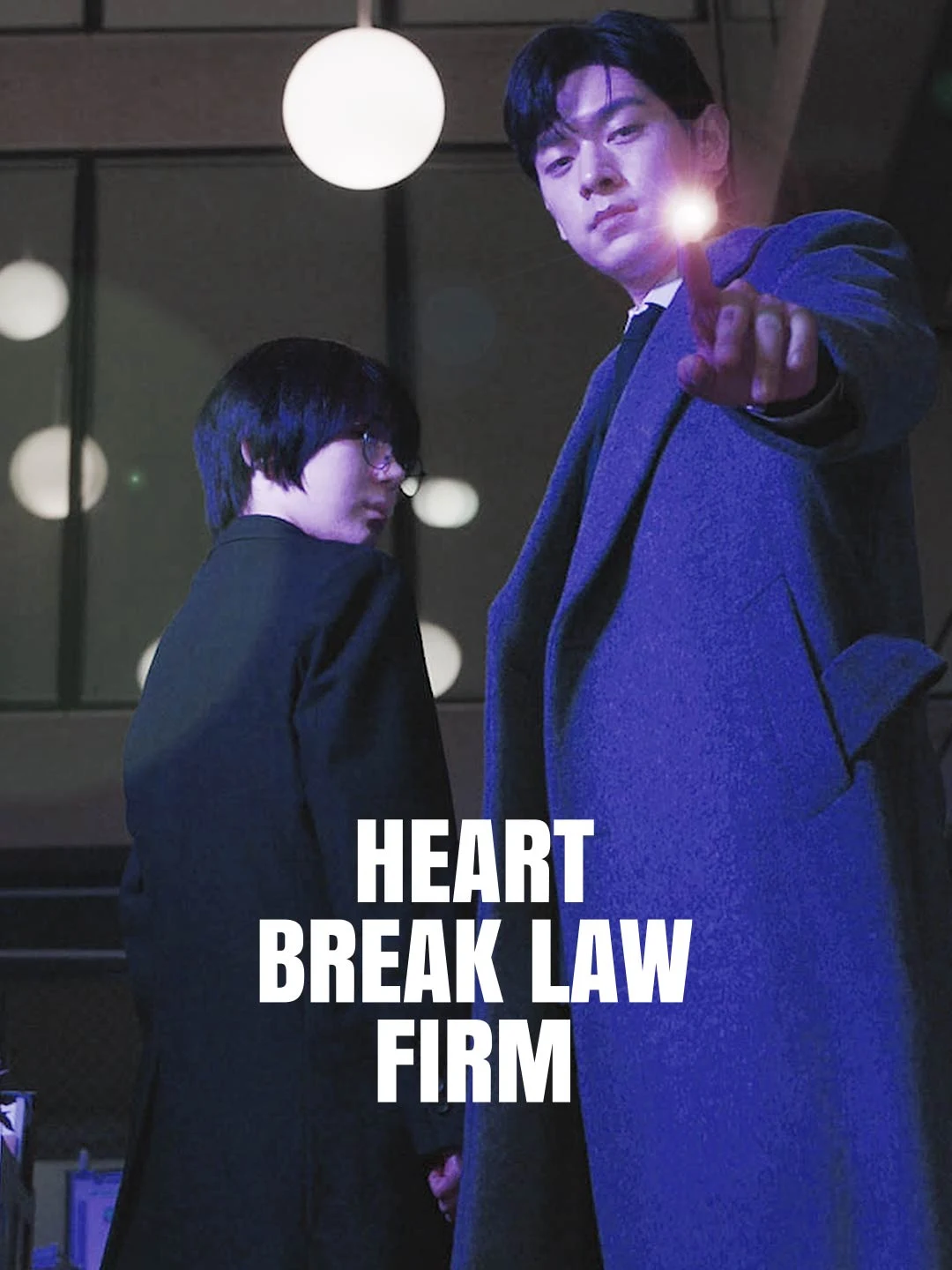 Watch Heart Break Law firm All Episodes Free Heart Break Law firm (58 Episodes) - Official Drama Poster