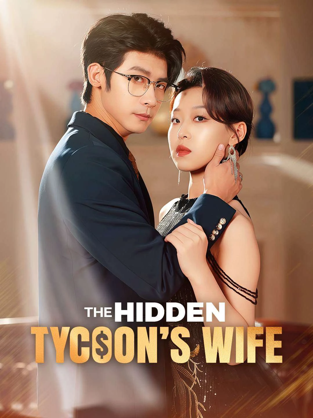 Watch The Hidden Tycoon’s Wife All Episodes Free The Hidden Tycoon’s Wife (71 Episodes) - Official Drama Poster