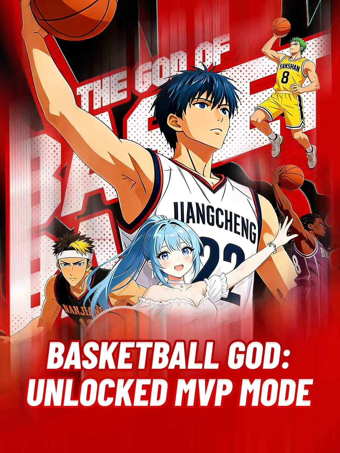 Watch Basketball God: Unlocked MVP Mode All Episodes Free Basketball God: Unlocked MVP Mode (63 Episodes) - Official Drama Poster