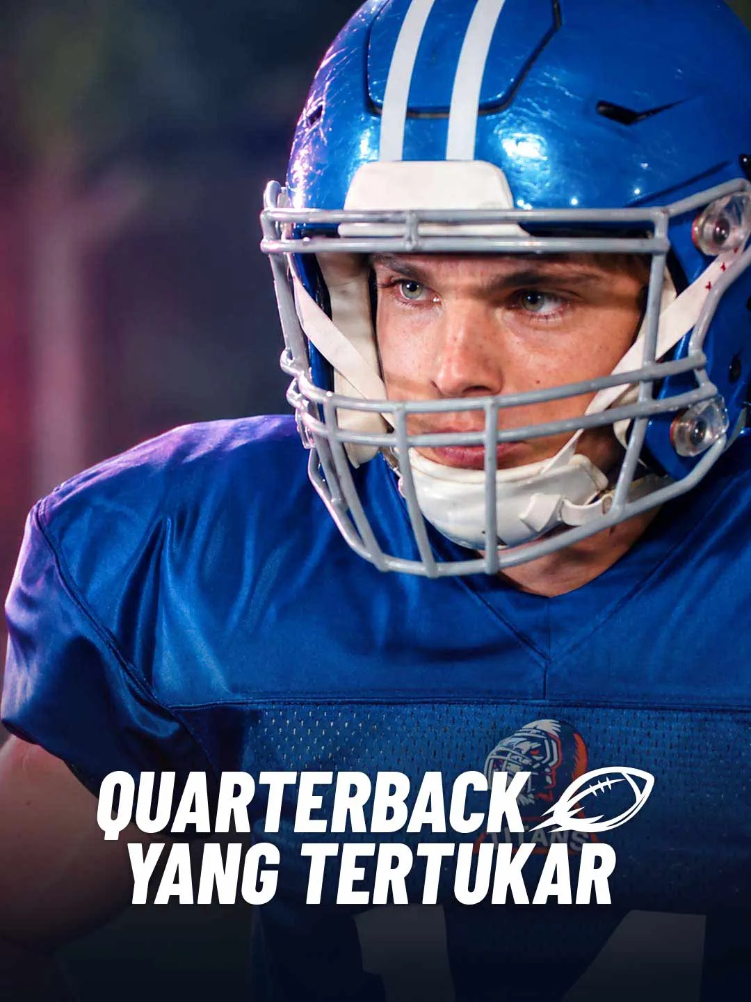 Watch The Swapped Quarterback All Episodes Free The Swapped Quarterback (78 Episodes) - Official Drama Poster