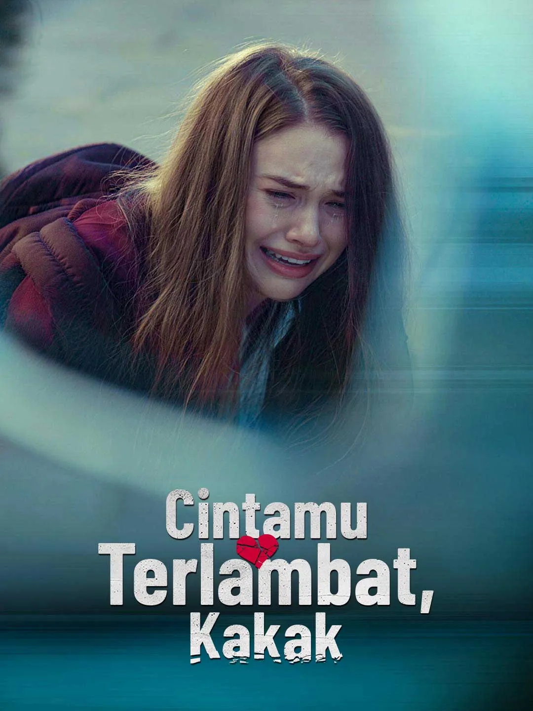 Watch Your Love Is Too Late, Brother All Episodes Free Your Love Is Too Late, Brother (83 Episodes) - Official Drama Poster