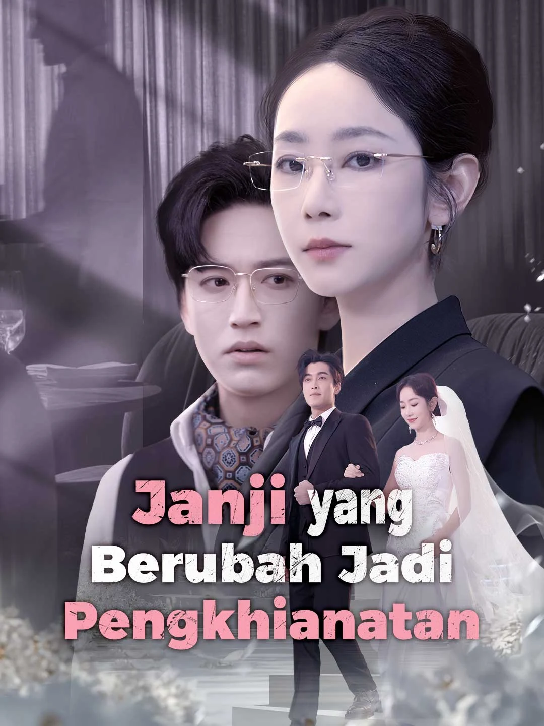 Watch A Promise Turned Betrayal All Episodes Free A Promise Turned Betrayal (59 Episodes) - Official Drama Poster