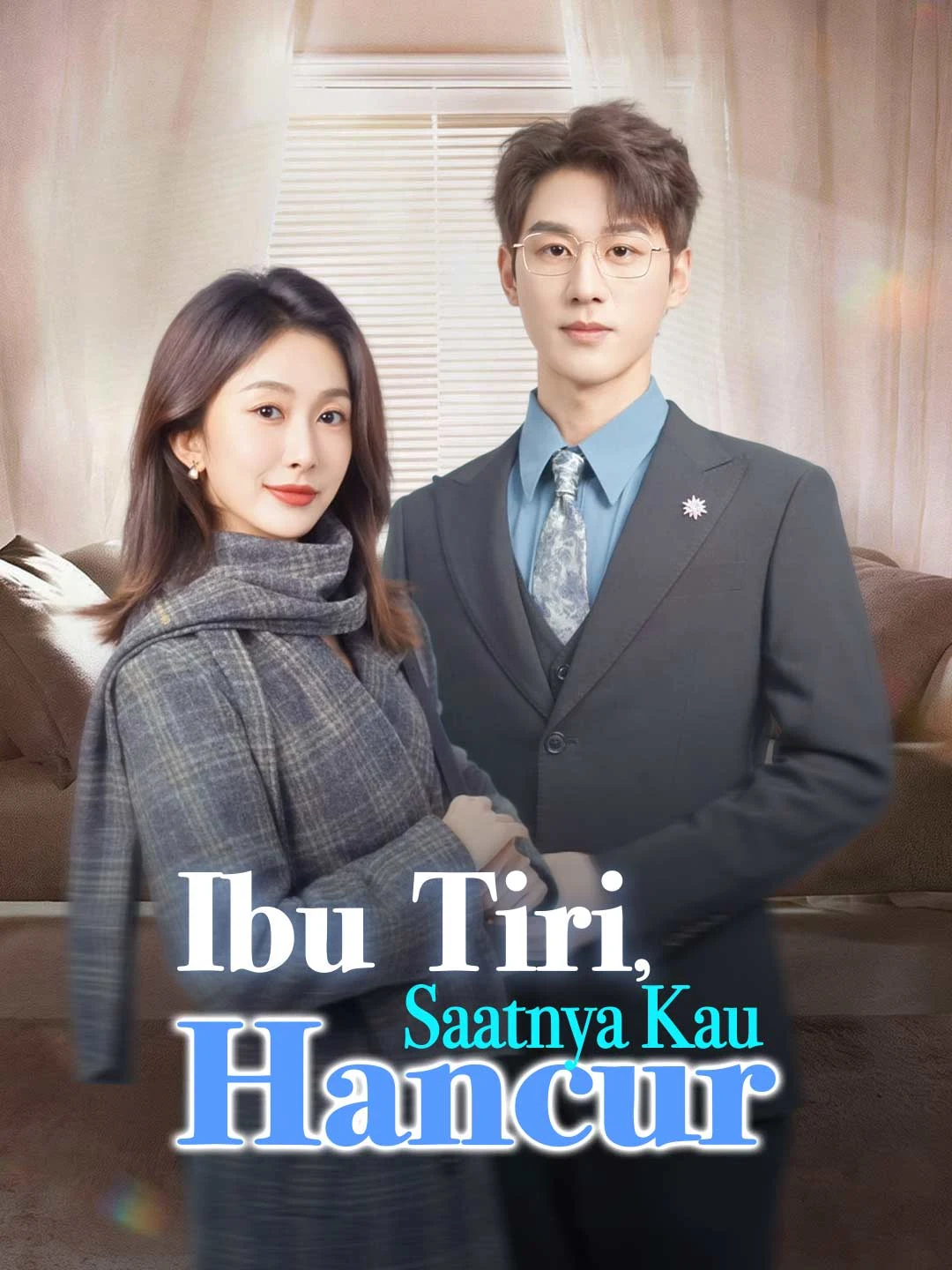 Watch Stepmother, Your Time Is Up All Episodes Free Stepmother, Your Time Is Up (74 Episodes) - Official Drama Poster