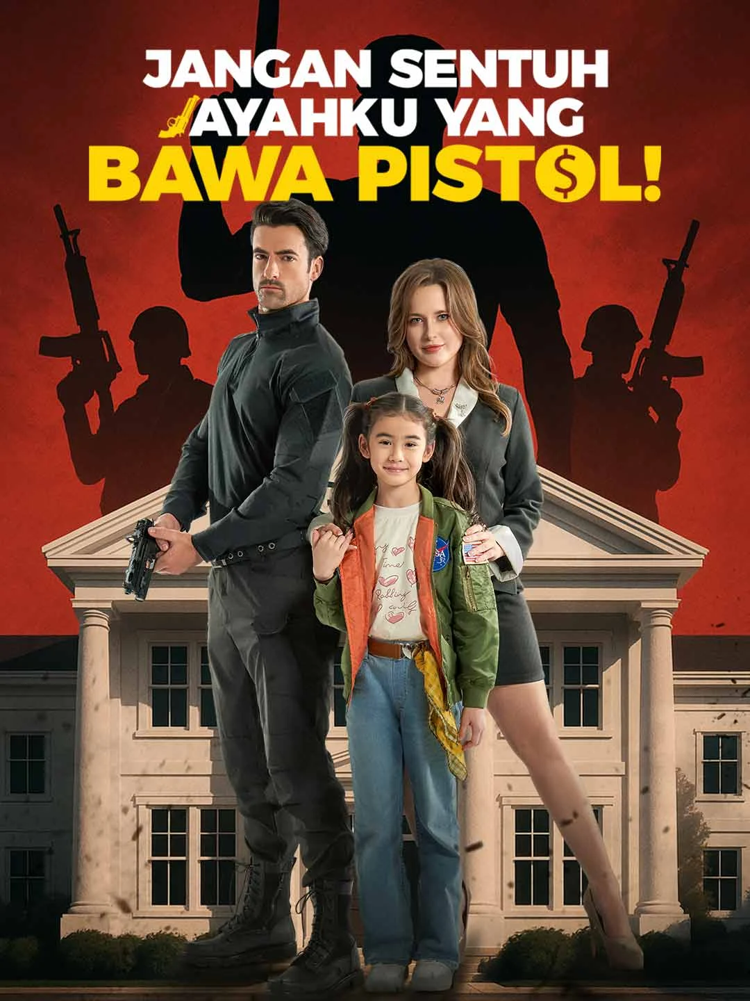 Watch Don't Touch My Gun-Wielding Dad! All Episodes Free Don't Touch My Gun-Wielding Dad! (62 Episodes) - Official Drama Poster
