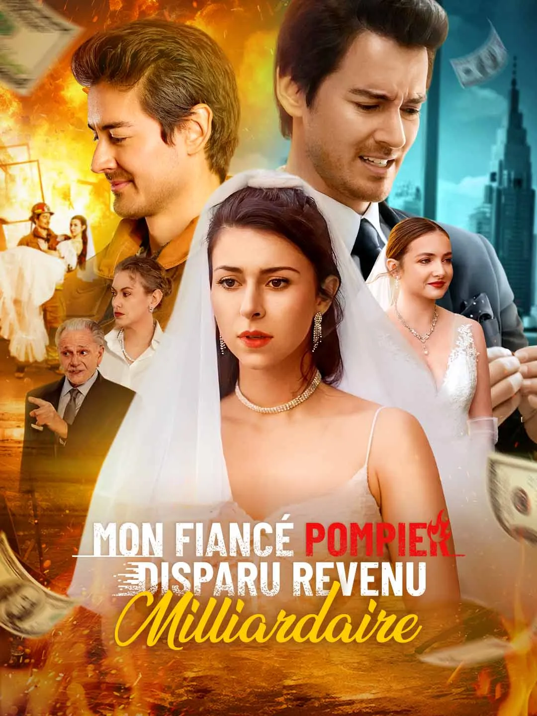 Watch Missing Firefighter Fiancé, Returns a Billionaire All Episodes Free Missing Firefighter Fiancé, Returns a Billionaire (51 Episodes) - Official Drama Poster