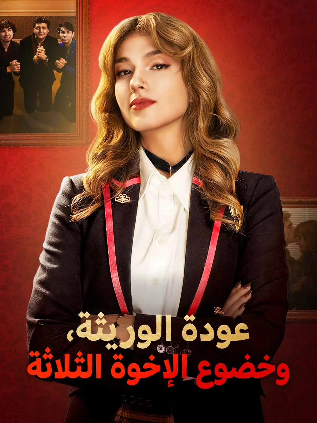 Watch The Heiress Returns, and the Three Brothers Submit All Episodes Free The Heiress Returns, and the Three Brothers Submit (76 Episodes) - Official Drama Poster