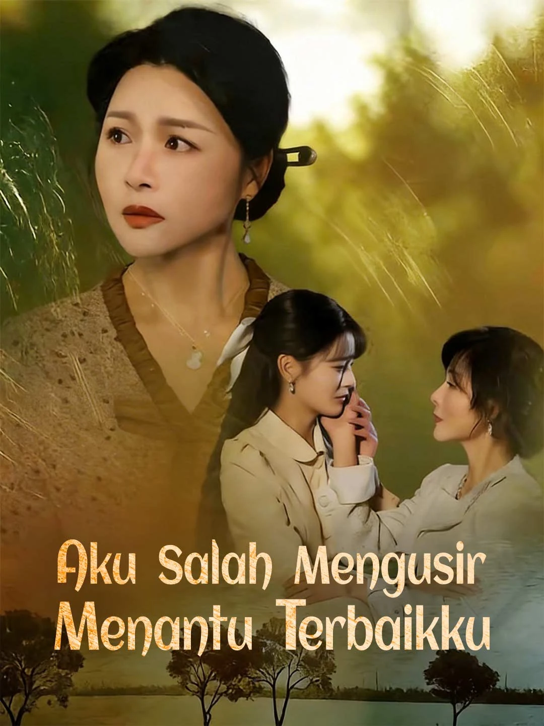 Watch I Was Wrong to Cast Out My Best Daughter-in-Law All Episodes Free I Was Wrong to Cast Out My Best Daughter-in-Law (74 Episodes) - Official Drama Poster