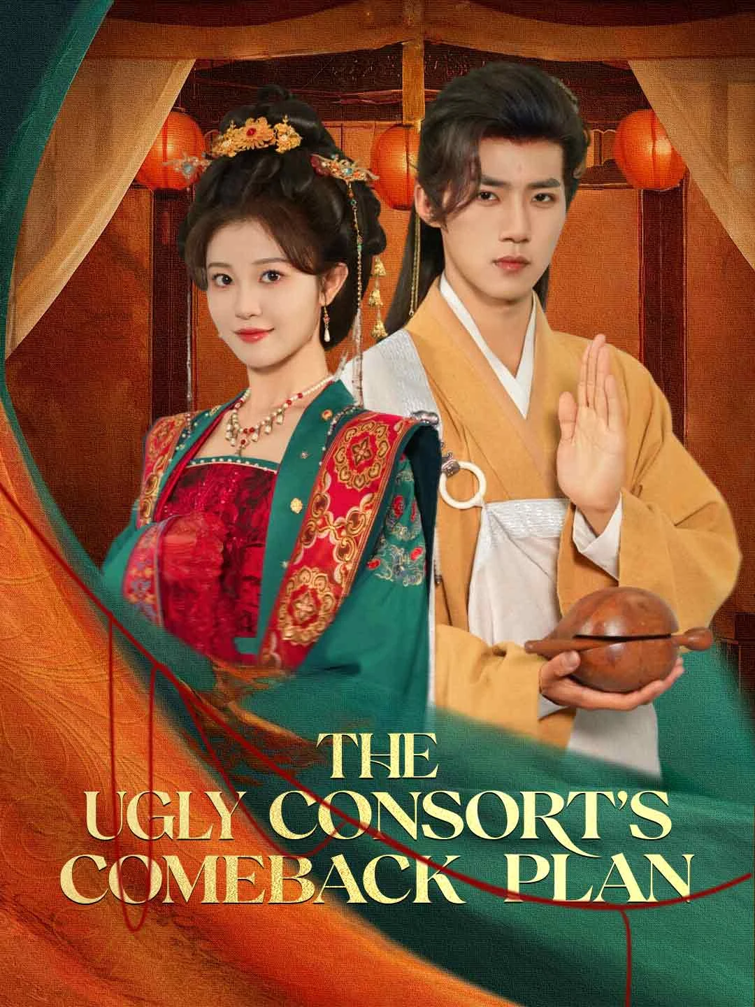Watch The Ugly Consort's Comeback Plan All Episodes Free The Ugly Consort's Comeback Plan (62 Episodes) - Official Drama Poster