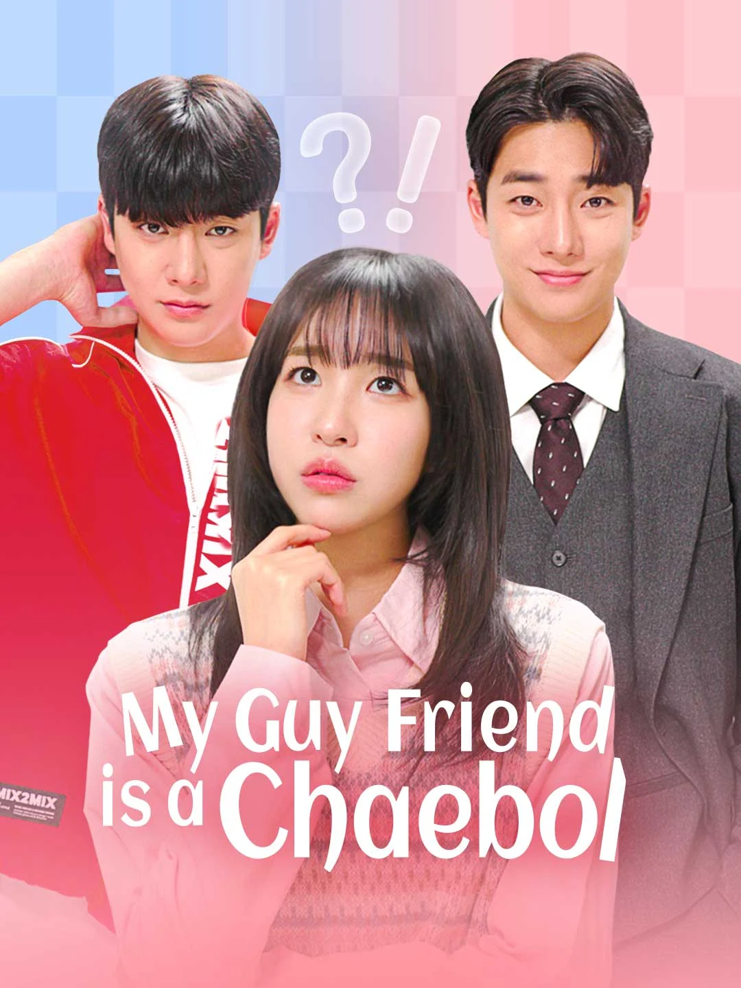 Watch My Guy Friend is a Chaebol All Episodes Free My Guy Friend is a Chaebol (41 Episodes) - Official Drama Poster