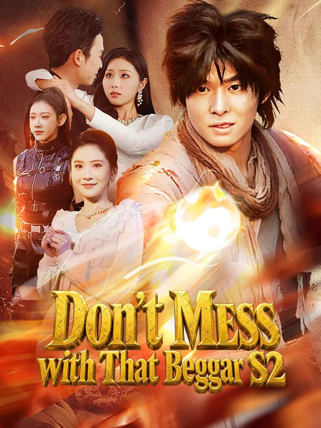 Watch Don't Mess with That Beggar S2 All Episodes Free Don't Mess with That Beggar S2 (106 Episodes) - Official Drama Poster