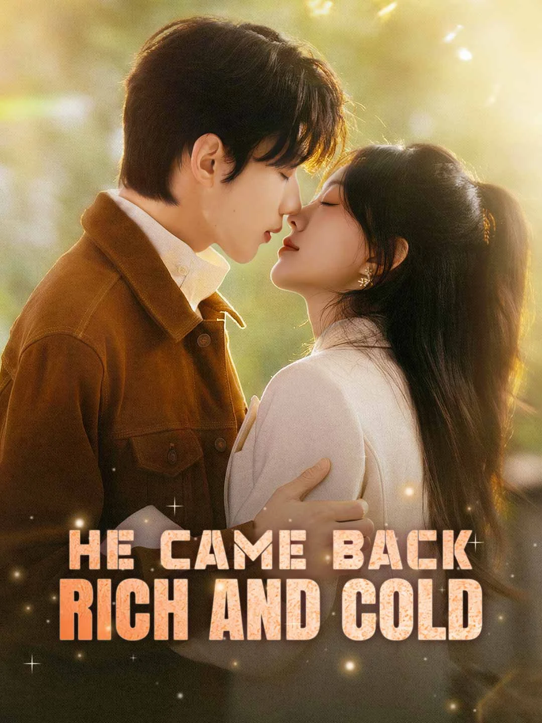 Watch He Came Back Rich and Cold All Episodes Free He Came Back Rich and Cold (51 Episodes) - Official Drama Poster