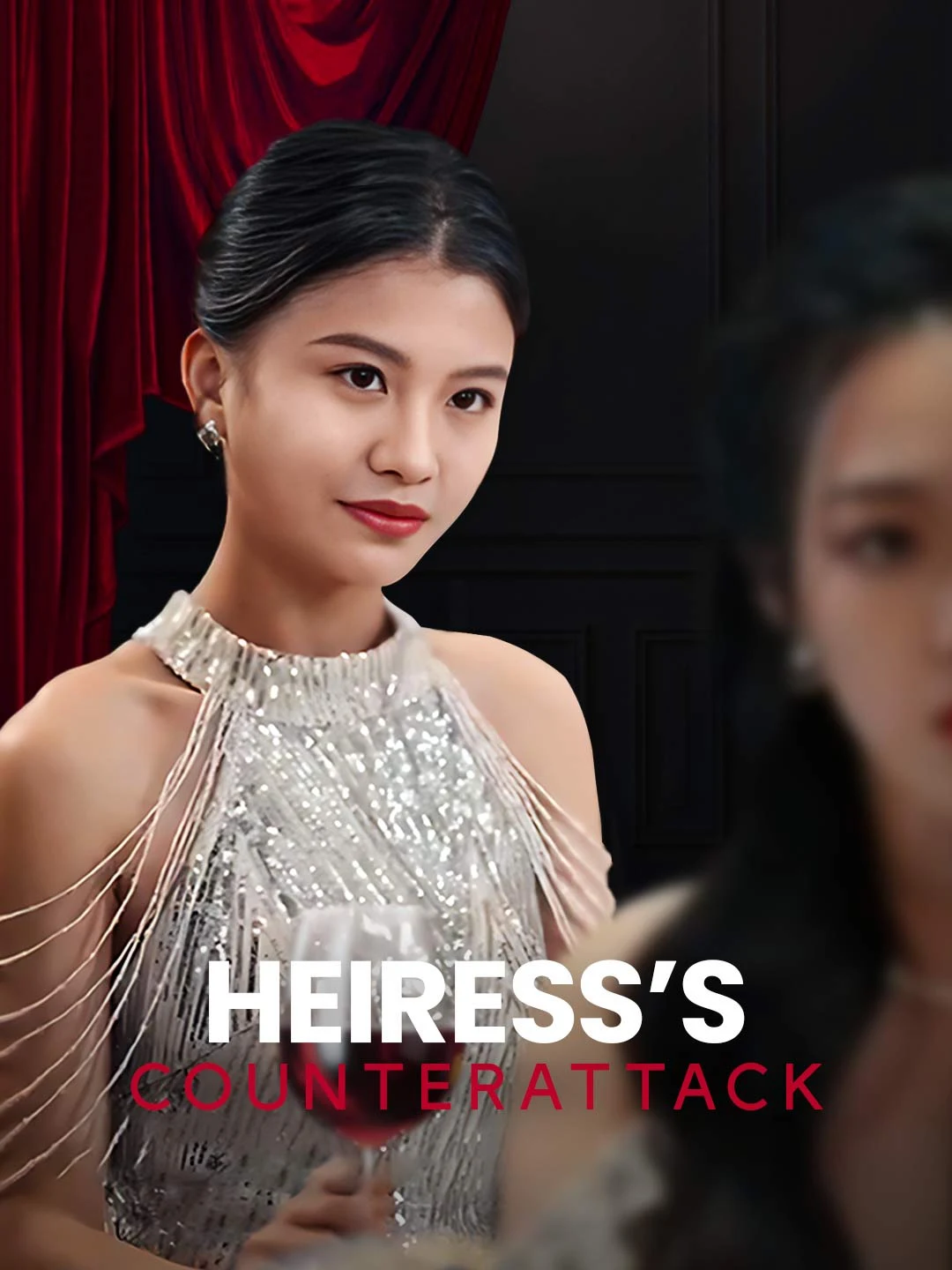 Watch Heiress's Counterattack All Episodes Free Heiress's Counterattack (80 Episodes) - Official Drama Poster
