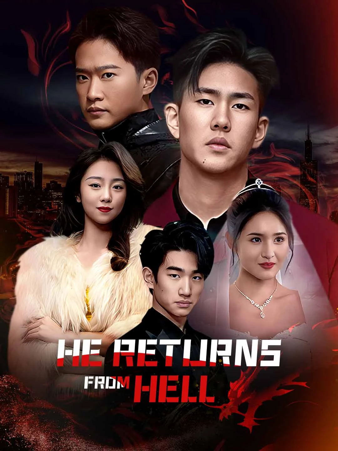 Watch He Returns from Hell All Episodes Free He Returns from Hell (99 Episodes) - Official Drama Poster