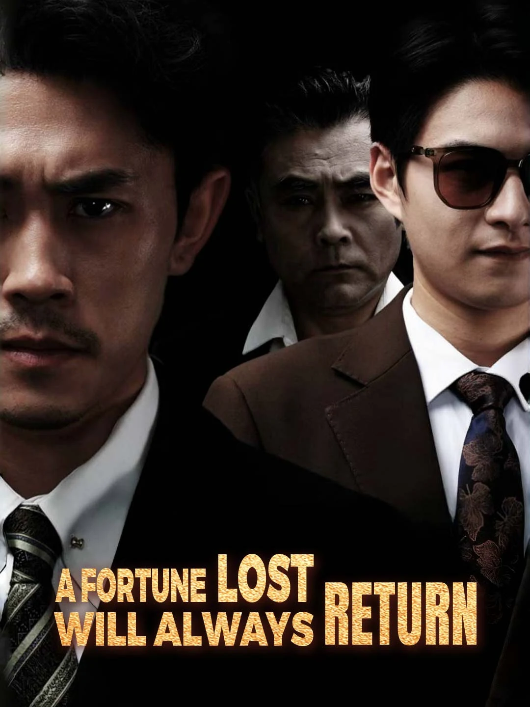 Watch a fortune lost will always return All Episodes Free a fortune lost will always return (30 Episodes) - Official Drama Poster