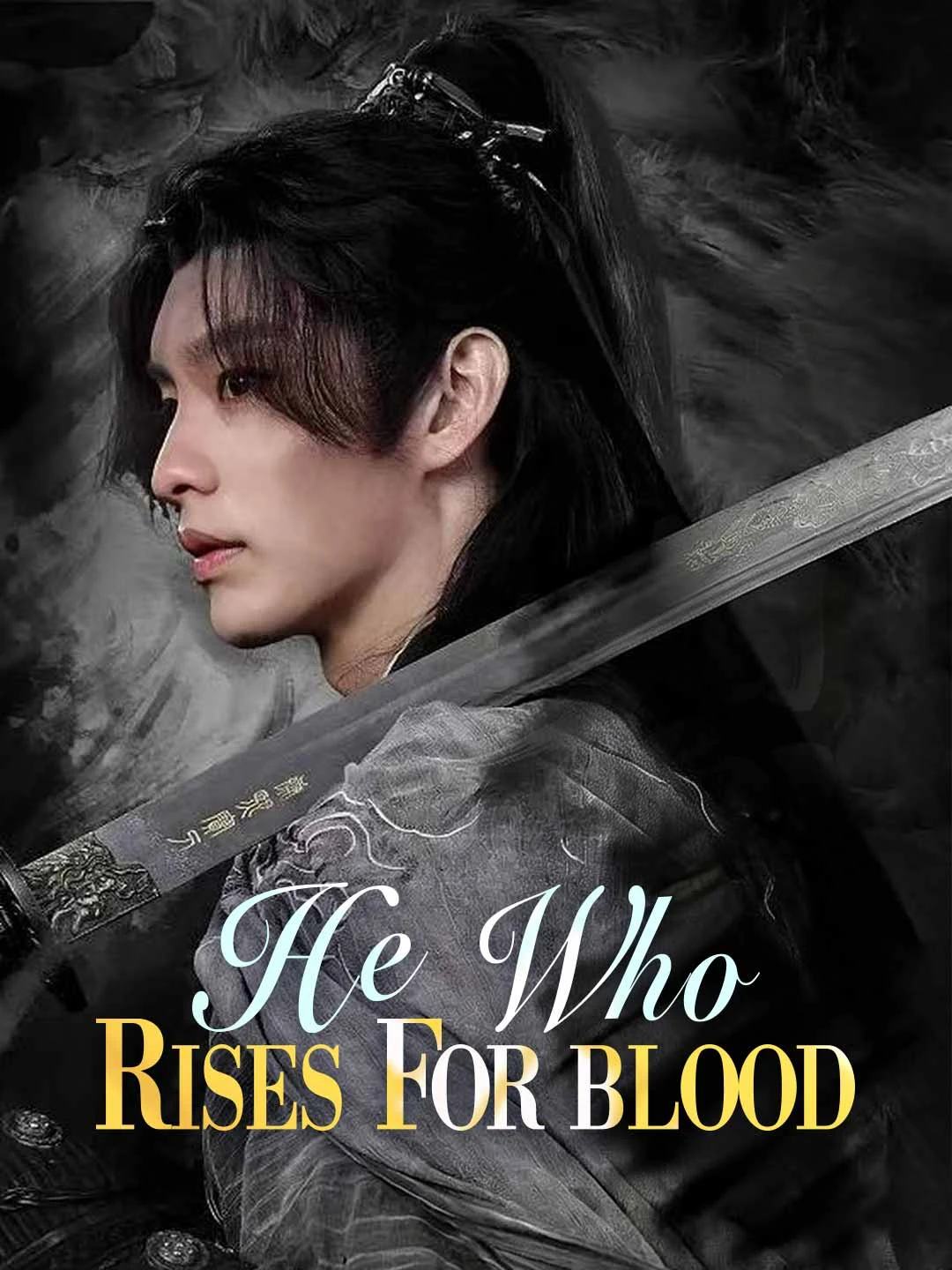 Watch He Who Rises for Blood All Episodes Free He Who Rises for Blood (82 Episodes) - Official Drama Poster