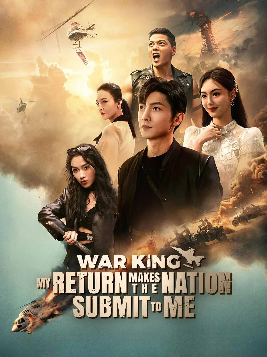 Watch War King: My Return Makes the Nation Submit to Me All Episodes Free War King: My Return Makes the Nation Submit to Me (90 Episodes) - Official Drama Poster