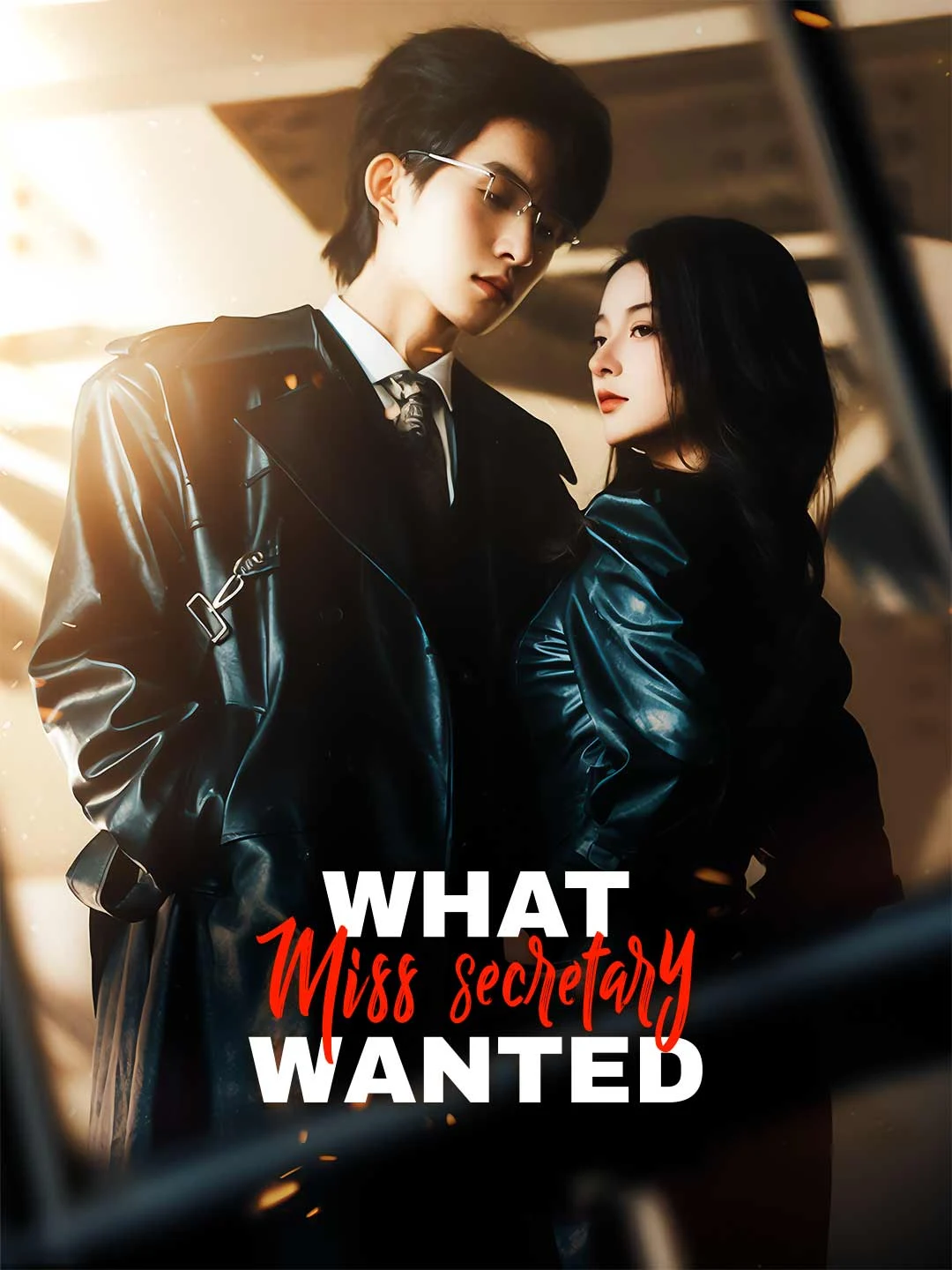 What Miss Secretary Wanted - Watch Free on ShortDramaTV