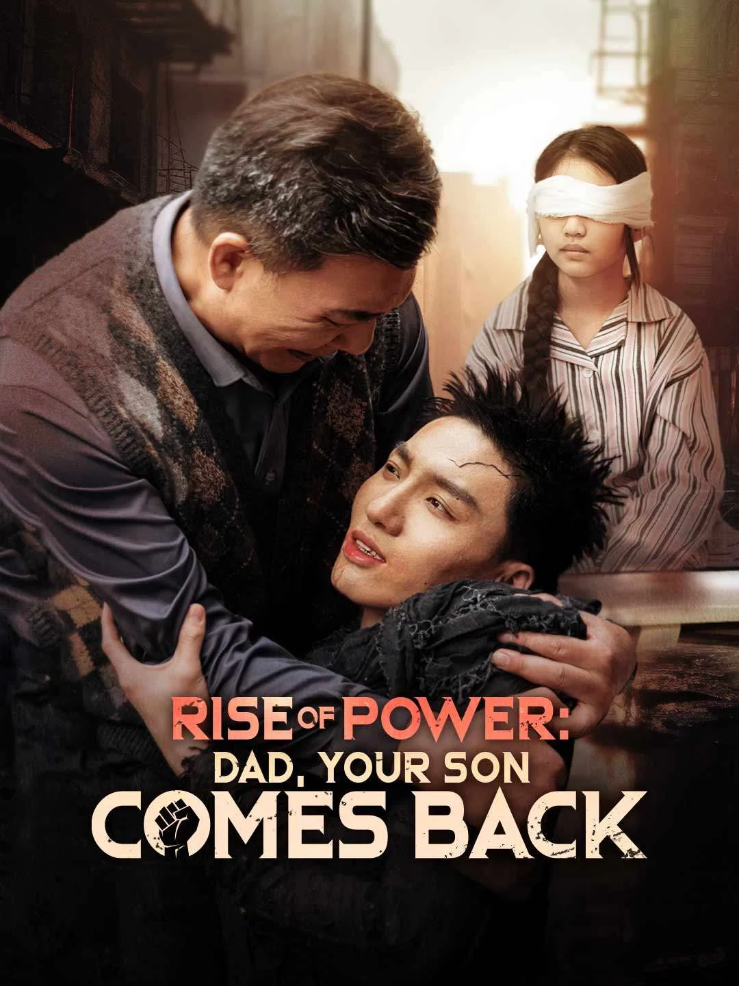 Rise of Power: Dad, Your Son Comes Back - Watch Free on ShortDramaTV